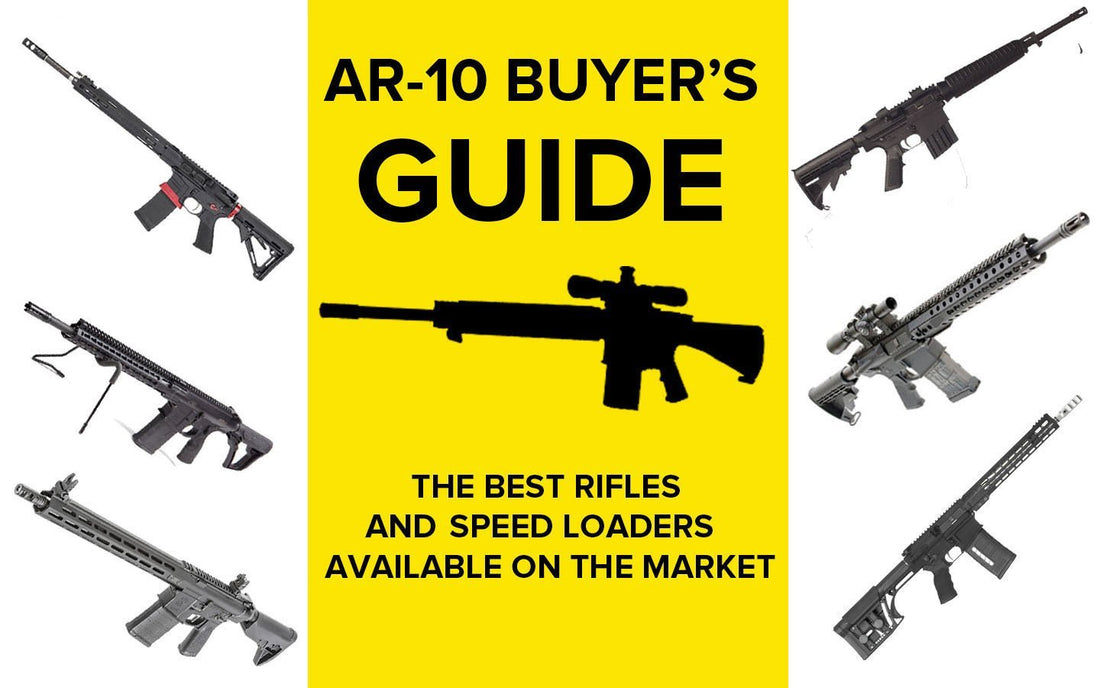 AR-10 rifles guide featuring top models and speed loaders available on the market